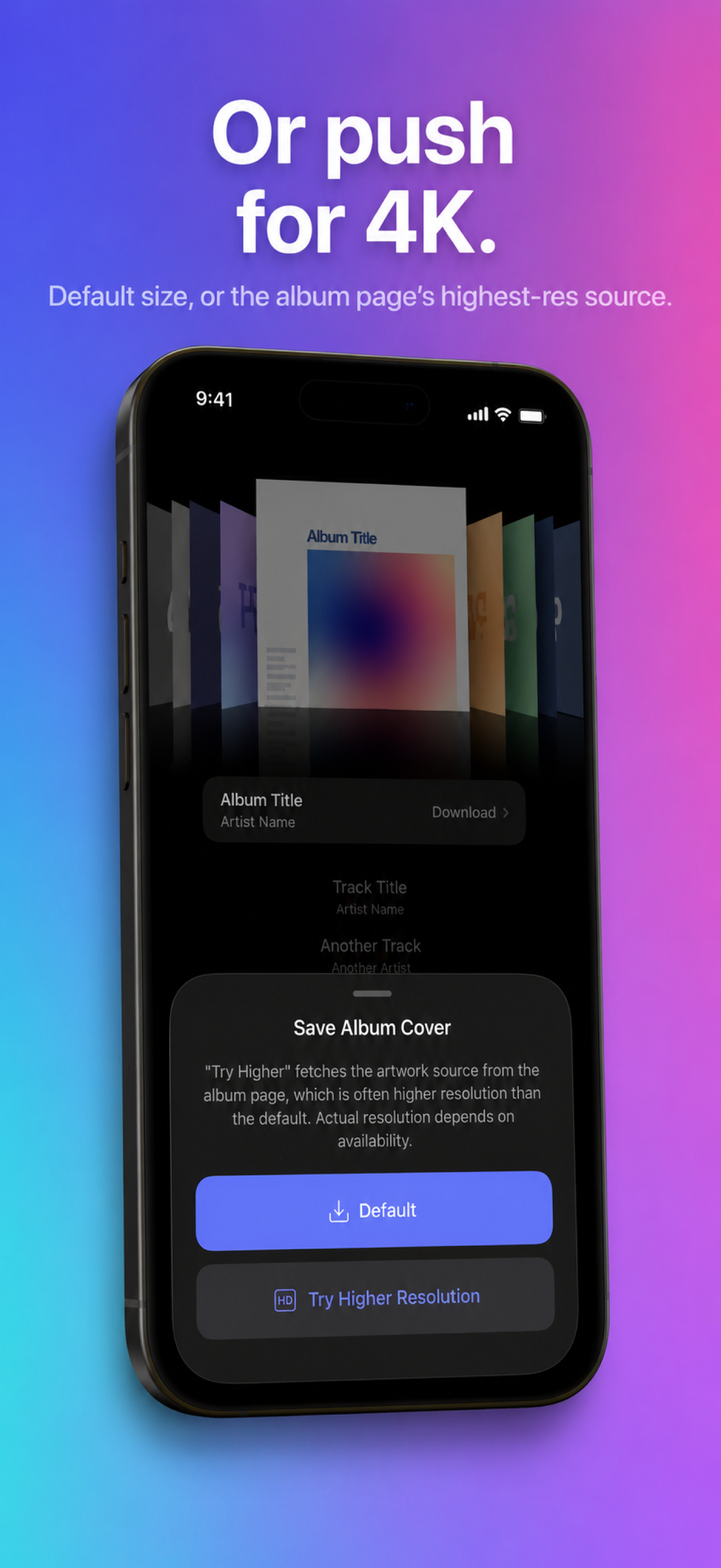 Resolution picker — Default or up to 4K